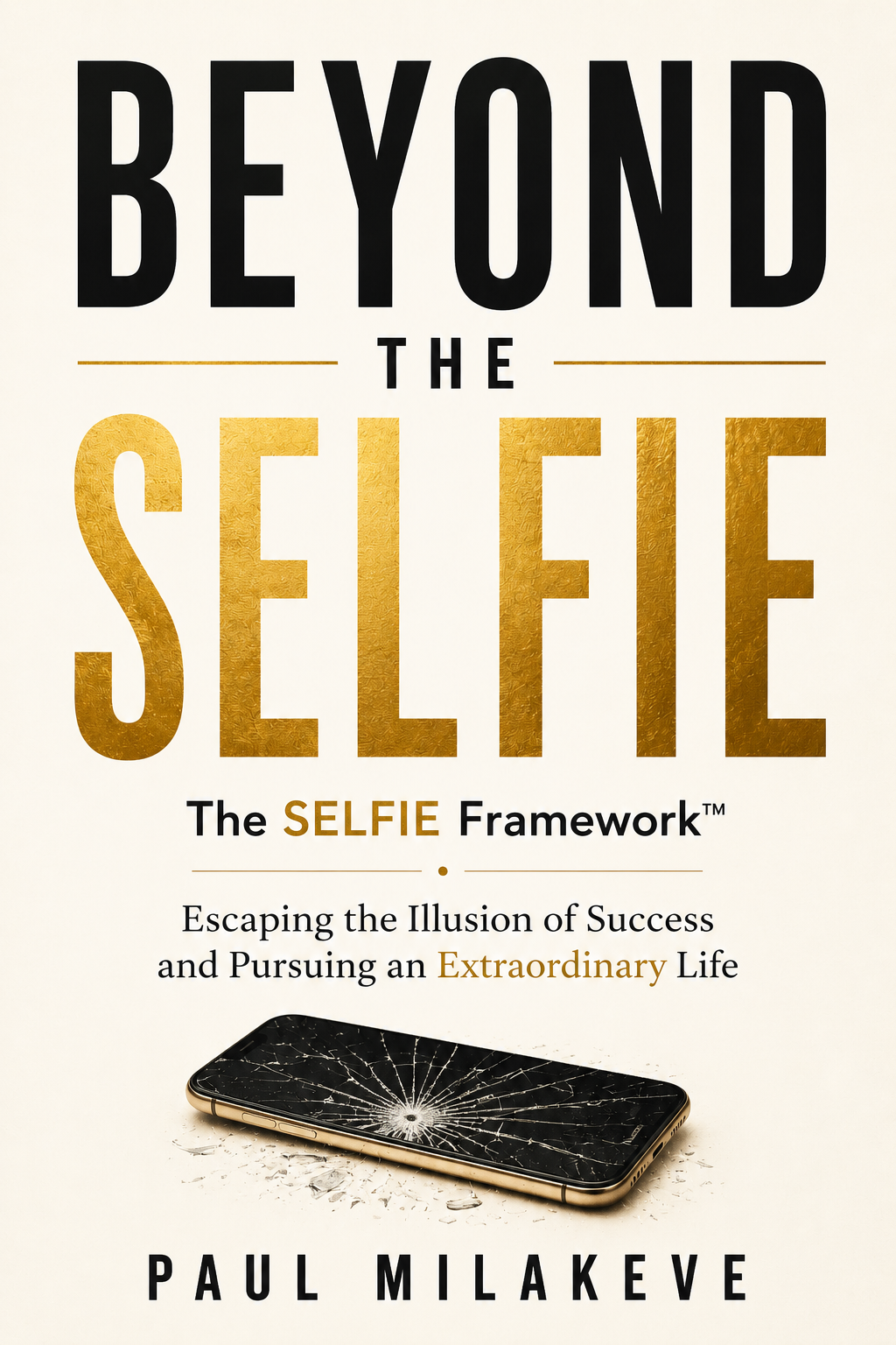 Cover of Beyond the Selfie by Paul Milakeve